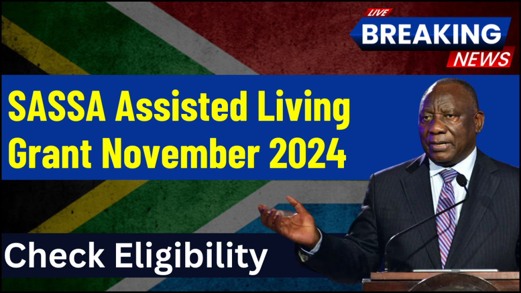 SASSA Assisted Living Grant November 2024