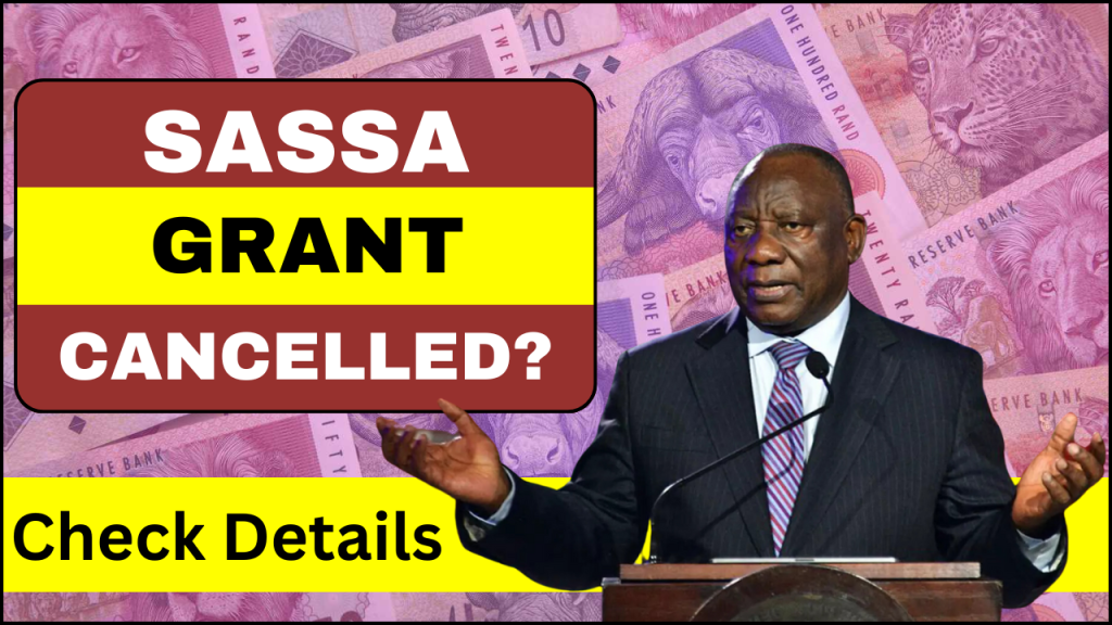 SASSA Cancelling SRD Grant Payments