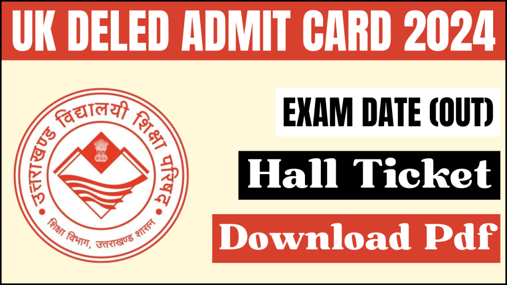 UK DElEd Admit Card 2024