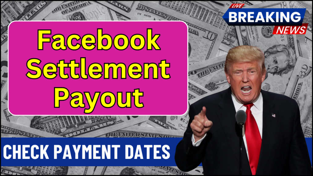 Facebook Settlement Payout